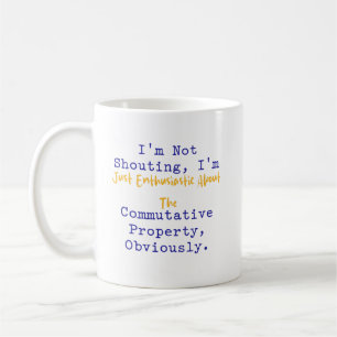 Taza De Café No Gritar Propiedad Conmutativa Entusiasta