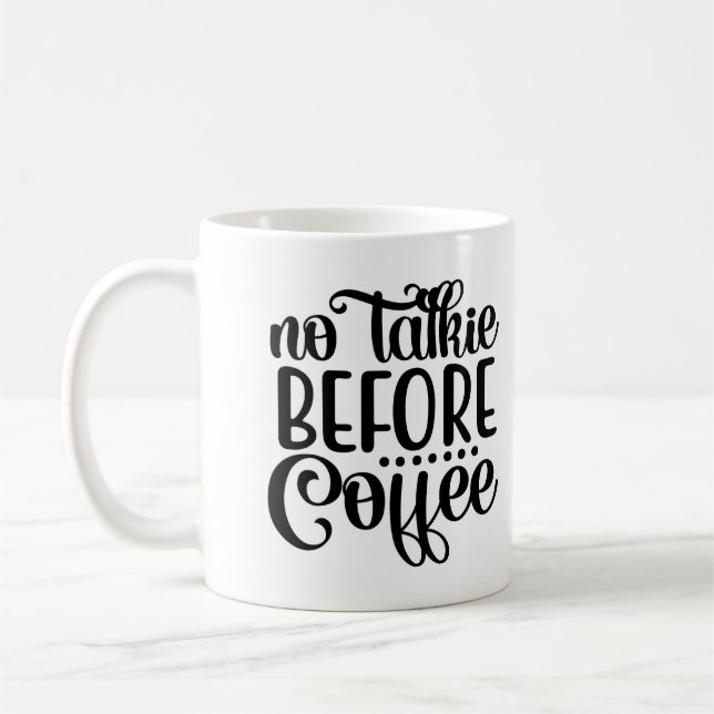 Taza De Café No hablar antes del café (Izquierda)