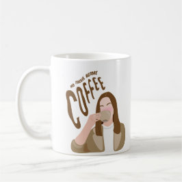 Taza De Café No hablar antes del café