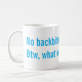 Taza De Café No hablar mal de otros a sus espaldas