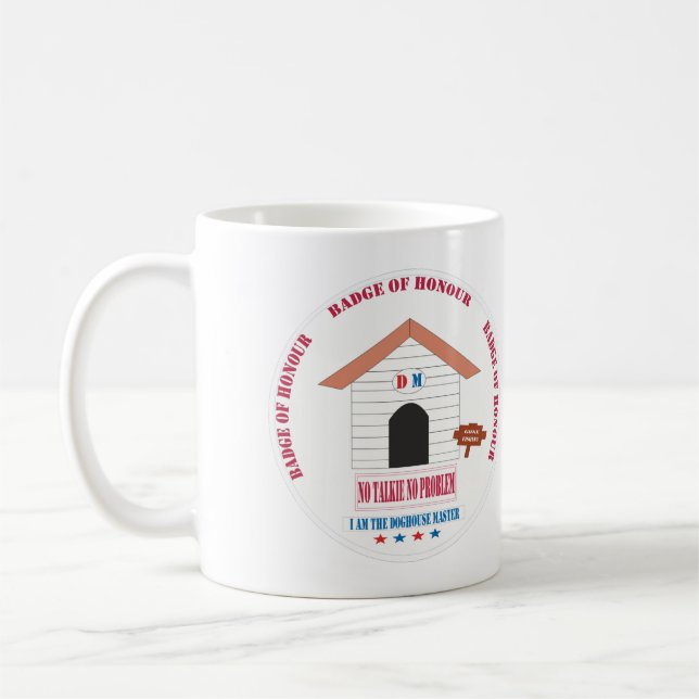 Taza De Café No hablar No hay problema Doghouse MasterClassic M (Izquierda)