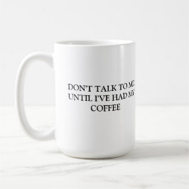 TAZA DE CAFÉ NO HABLE