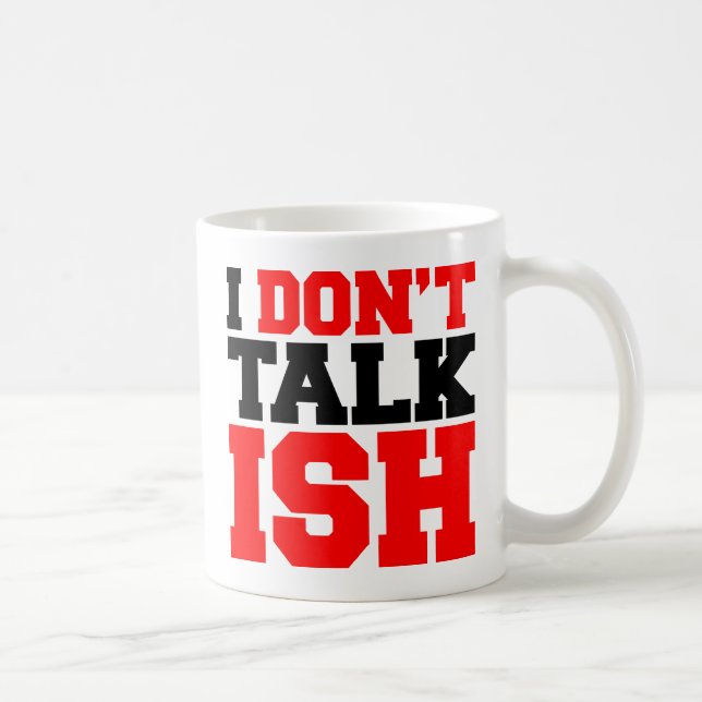 Taza De Café No hablo con ISH (Derecha)
