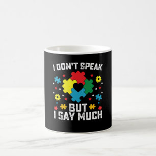 Taza De Café No hablo pero digo mucha conciencia del autismo