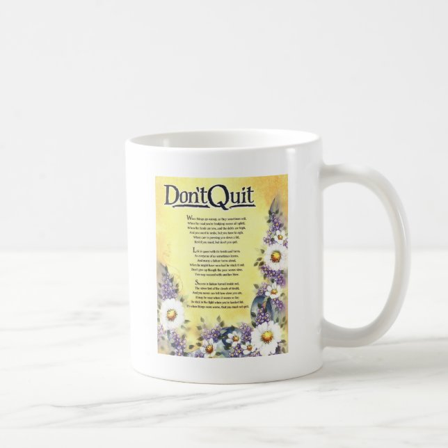 Taza De Café no hace el poema del quit=inspirational (Derecha)