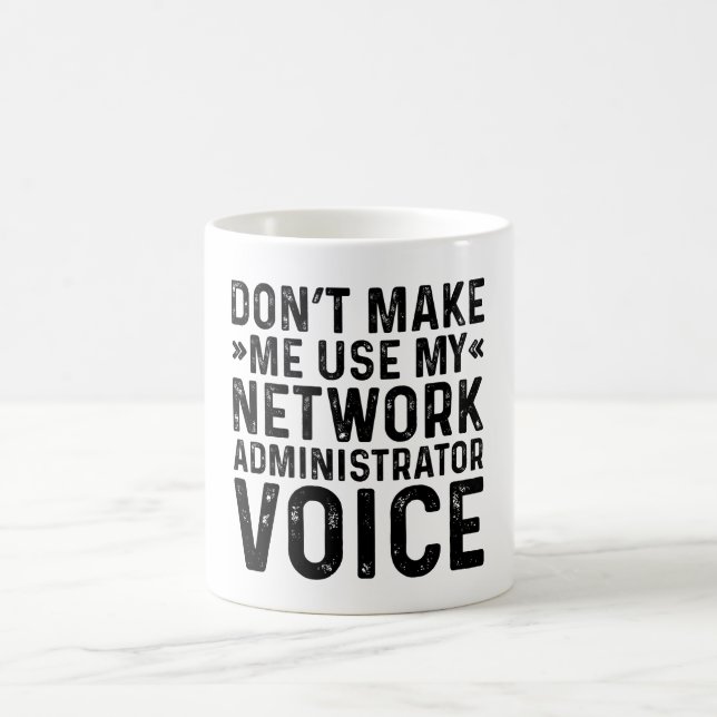 Taza De Café No hacer que use mi voz de administrador de red (Centro)