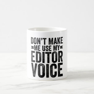 Taza De Café No hacer que use mi voz de editor