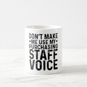 Taza De Café No hacer que use mi voz de personal de compras
