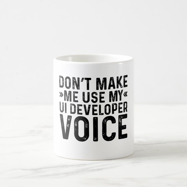 Taza De Café No hacer que use My UI Developer Voice (Centro)
