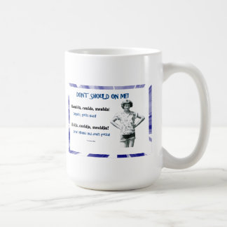 Taza De Café ¡No haga si en mí!