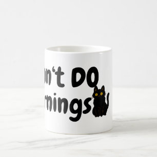 Taza De Café No hagas las mañanas. Cansado. Gato negro