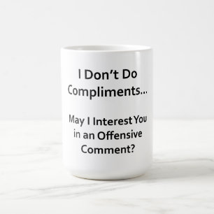 Taza De Café No hago elogios