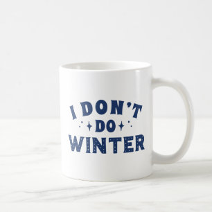 Taza De Café No hago invierno