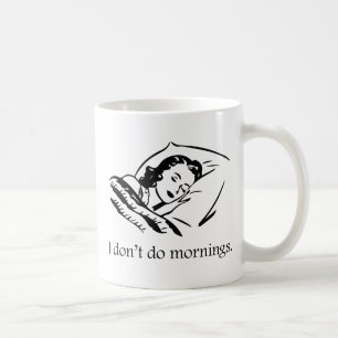Taza De Café No hago mañanas