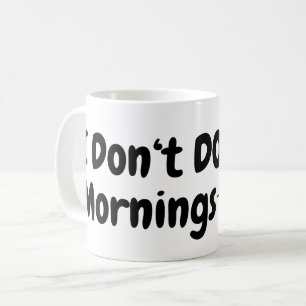 Taza De Café No hago mañanas... Cansado. Gato