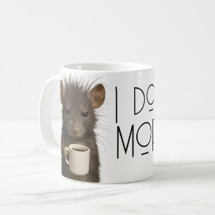 Taza De Café No hago mañanas ratón divertido cafeína
