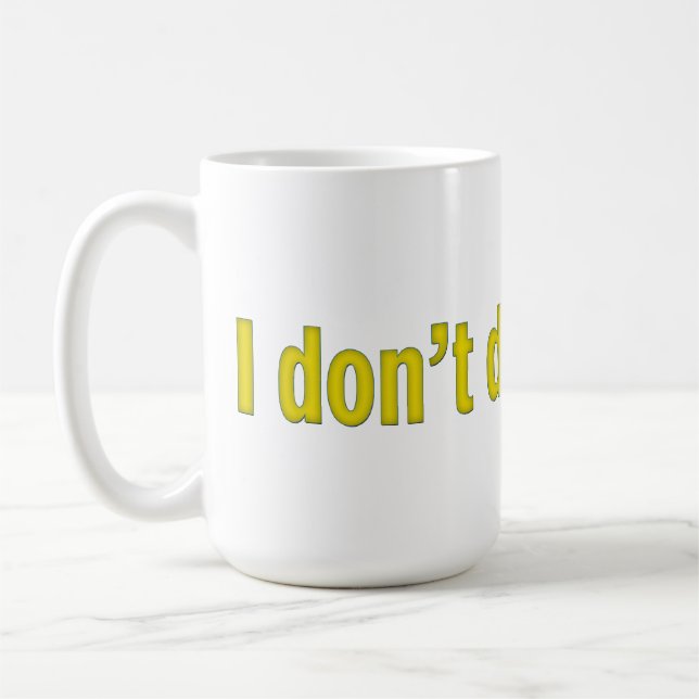Taza De Café No hago solicitudes (Izquierda)