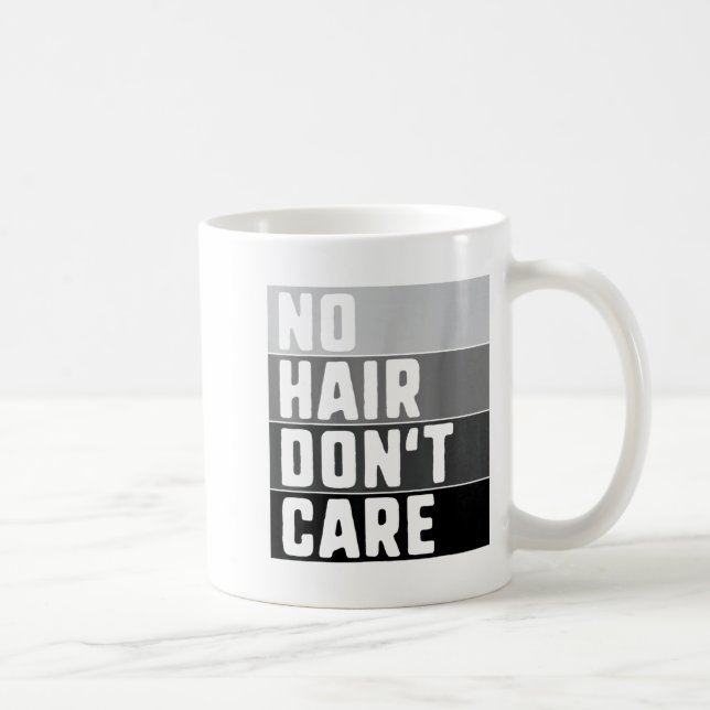 Taza De Café No Hair Don't Care Shirt Funny Balding Tee For Men (Derecha)