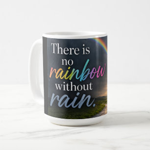 Taza De Café No Hay Arcoíris Sin Lluvia