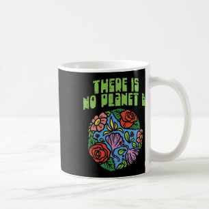 Taza De Café No Hay Camisas Planetas B Salvar El Floral Tierra