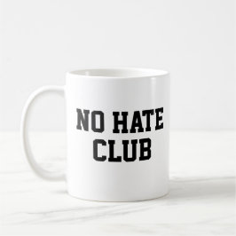 Taza De Café No hay club de odio