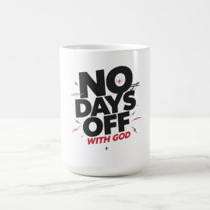 Taza De Café No Hay Días Libres Con Dios Motivación Cristiana