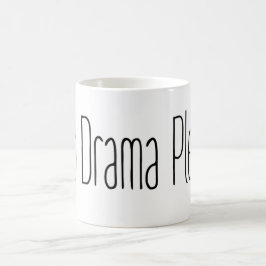 Taza De Café No hay drama, por favor