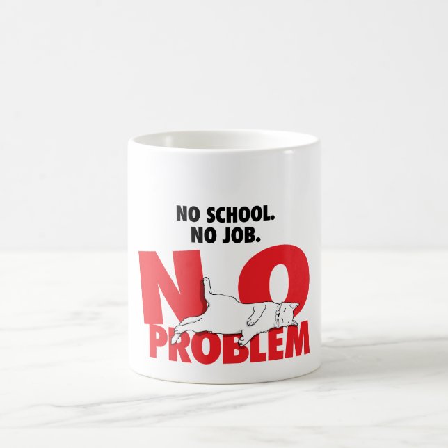 Taza De Café No hay escuela. No hay trabajo. Sin más. (Centro)