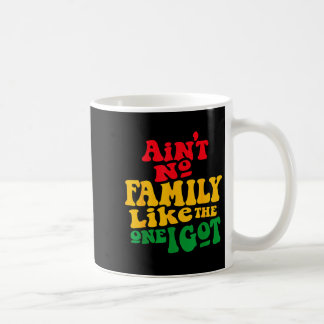 Taza De Café No hay familia como la que tengo divertida reunión