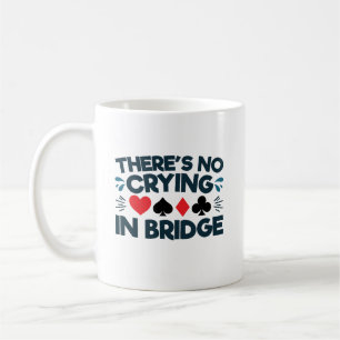 Taza De Café No hay juego de cartas divertidas para llorar en B
