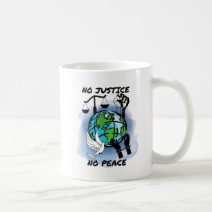 Taza De Café No hay justicia ni paz