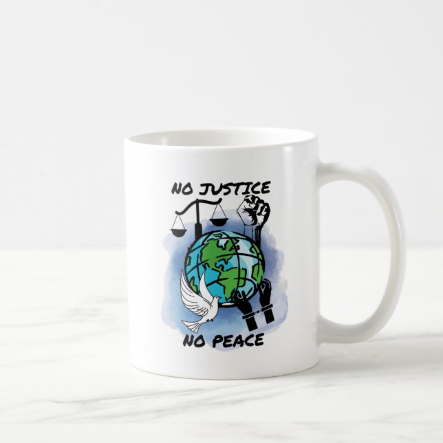 Taza De Café No hay justicia ni paz (Derecha)