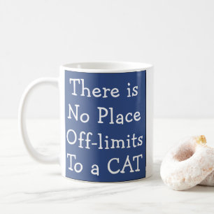 Taza De Café No hay lugar fuera de los límites de un CAT