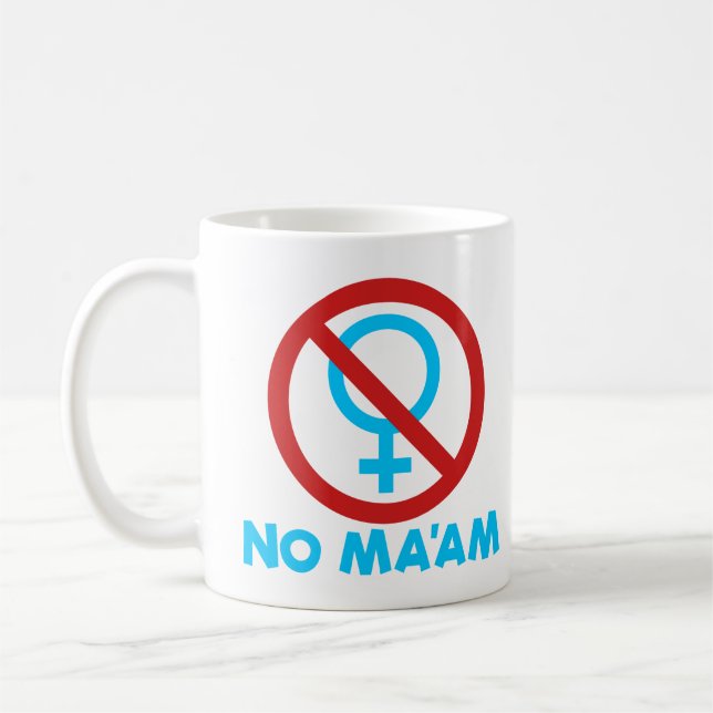 Taza De Café No hay Mamáes, es gracioso antifeminismo (Izquierda)