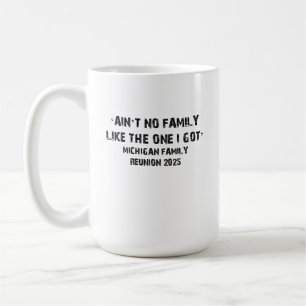 Taza De Café No Hay Ninguna Familia Como La Que Tengo Reunión D