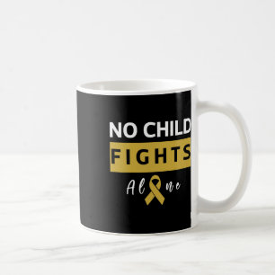 Taza De Café No hay niños que luchen solo contra el cáncer infa