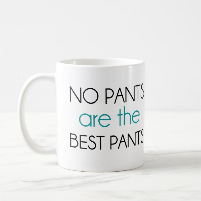 Taza De Café No hay pantalones los mejores pantalones (Izquierda)