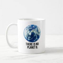 TAZA DE CAFÉ NO HAY PLANETA B