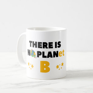 TAZA DE CAFÉ NO HAY PLANETA B - ACTIVISTA AMBIENTAL