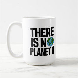 Taza De Café No Hay Planeta B Defensa de la Tierra