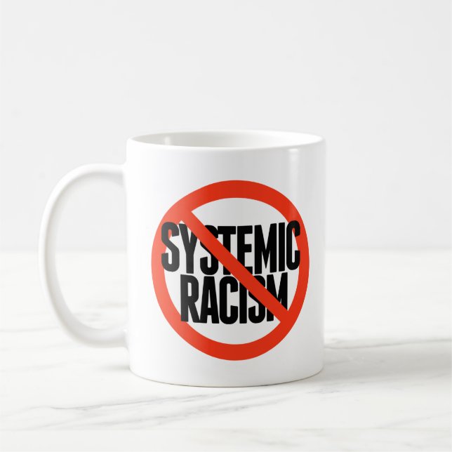 Taza De Café No hay racismo sistémico (Izquierda)