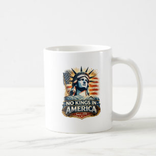 Taza De Café No hay Reyes en América – Desde 1776 Estatua de