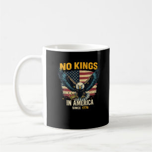 Taza De Café No Hay Reyes En América Desde 1776 Gráfico Vintage
