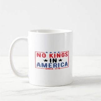 Taza De Café No Hay Reyes En América Desde 1776 Patriótico Inde