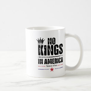 Taza De Café No Hay Reyes En Estados Unidos Desde 1776 14