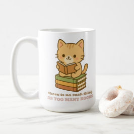 Taza De Café No hay tal cosa como demasiados libros gato