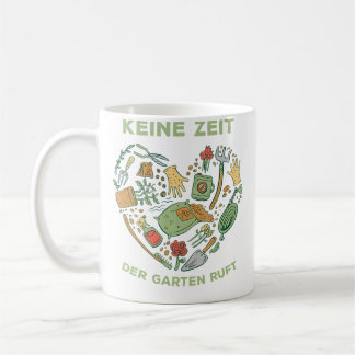 Taza De Café No hay tiempo El jardín está llamando - Jardinería