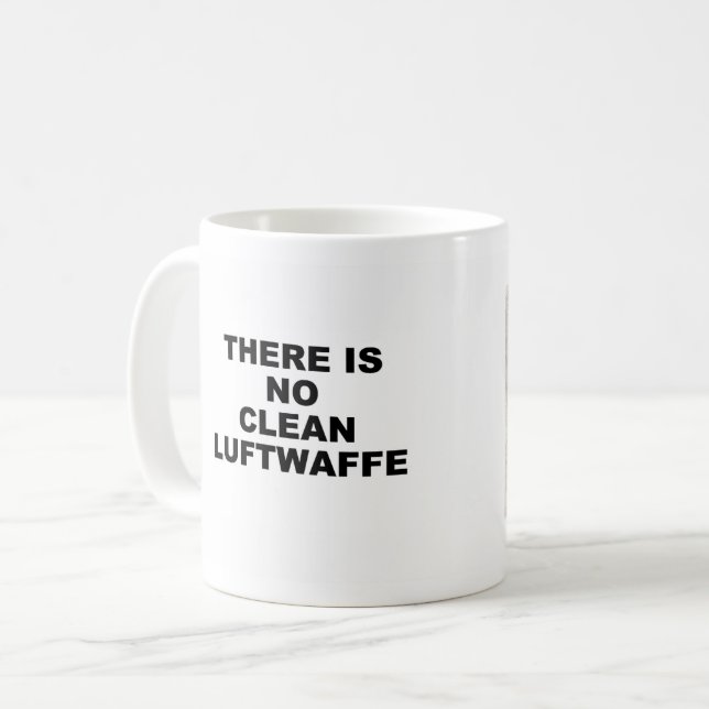 Taza De Café No hay una mugre limpia de Luftwaffe (Anverso izquierdo)