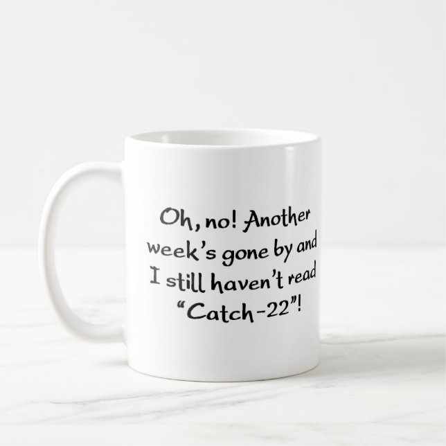 Taza De Café no he leído "catch-22" (Izquierda)