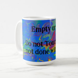 Taza De Café ¡No he terminado!